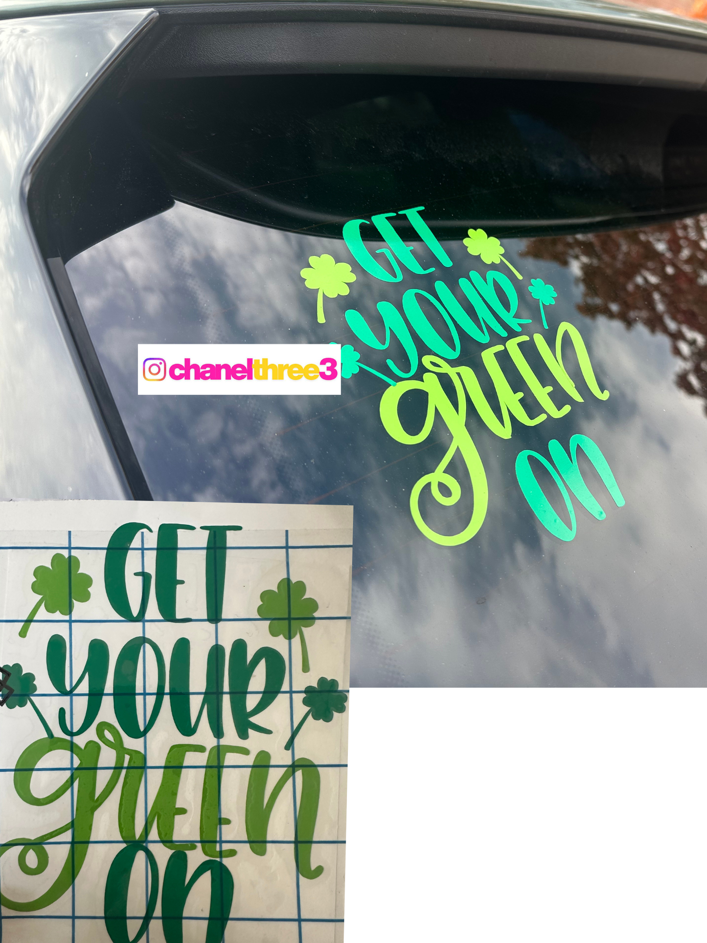Personalized Green Vinyl Sticker – Get Your Green On – Car, Bumper, Laptop, or Window Decal